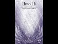 UNTO US - Aaron Shust/arr. Joseph M. Martin ...