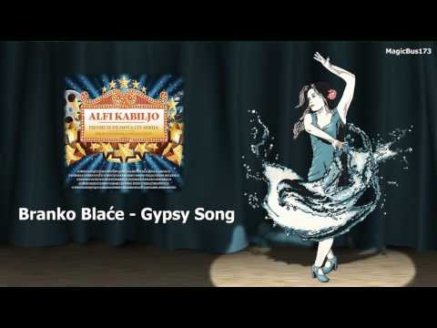 Branko Blaće - Gypsy Song