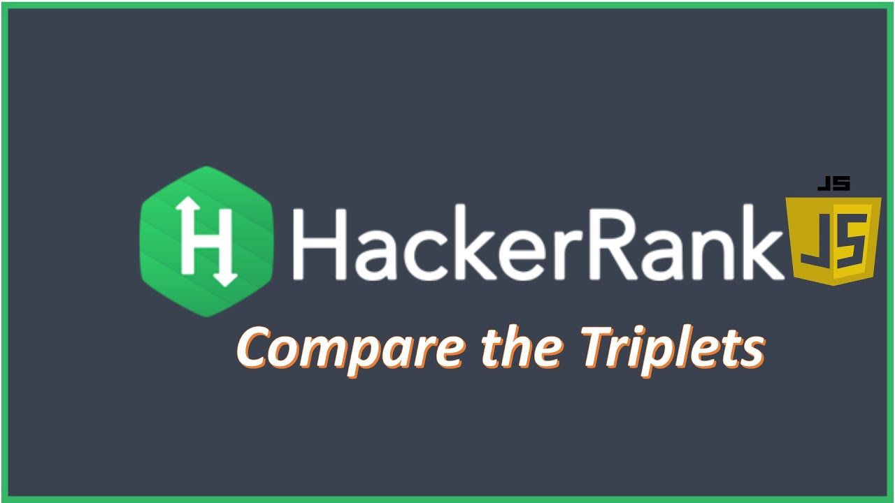 HackerRank Problem solving in JavaScript (Compare the Triplets !)