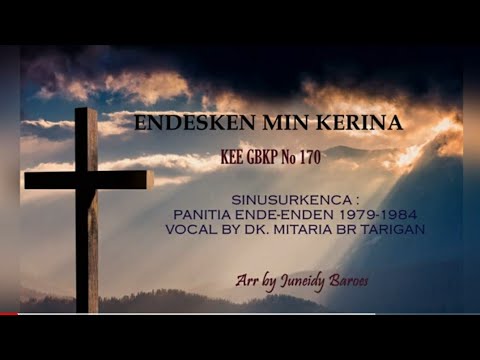 KEE GBKP 170 ENDESKENLAH KERINA ( 3 Bait vocal & Instrumentalia ) Vocal by Dk Mitaria Br Tarigan
