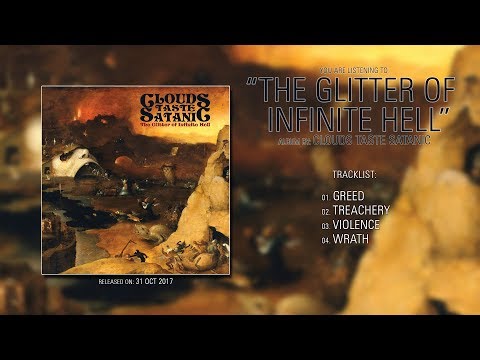 Clouds Taste Satanic (New York) - The Glitter of Infinite Hell (2017) | Full Album