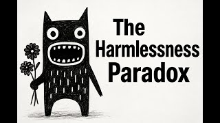 The Problem with Niceness :The Harmlessness Paradox