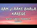 Ram Ji Aake Bhala Karenge Lyrics Bhoot Bangla Pritam Kumaar Armaan M Aarvan Akshay K