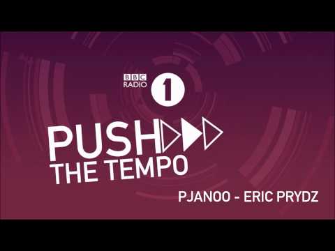BBC Radio 1's Dance Anthems | PUSH THE TEMPO! Eric Prydz - Pjanoo