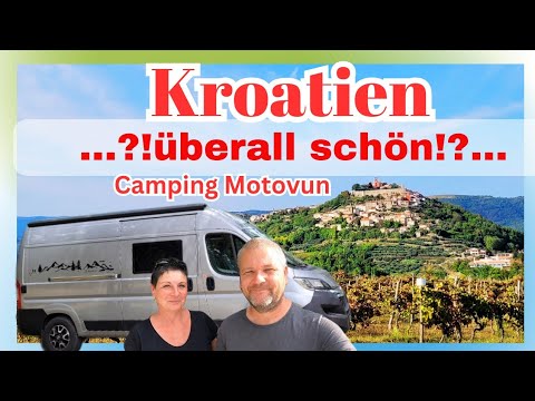 Das wars - Kroatien 2023 - Geisterdorf, Hügelstadt und Trüffel Camping Motovun #wohnmobil #kroatien