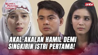 Download lagu ISTRI KEDUA LICIK! Hamil Bohongan Demi Rebut Suami | Wanita Perindu Surga 2 ANTV Eps 41 FULL mp3