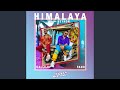 HIMALAYA Feat Reykon