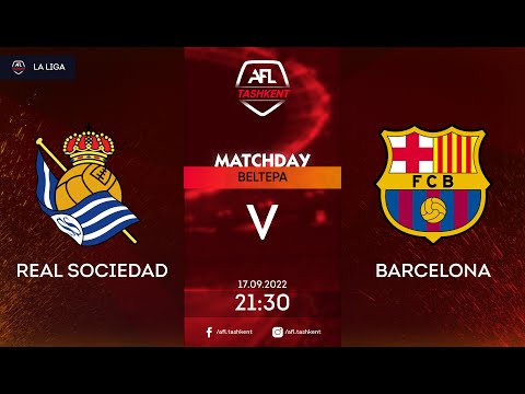 AFL SPAIN LA LIGA 1 TUR  REAL SOCIEDAD -  BARCELONA
