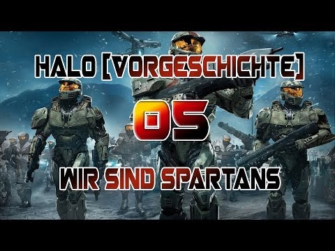 Halo Vorgeschichte #005 - Wir sind Spartans - [deutsch] [HD]