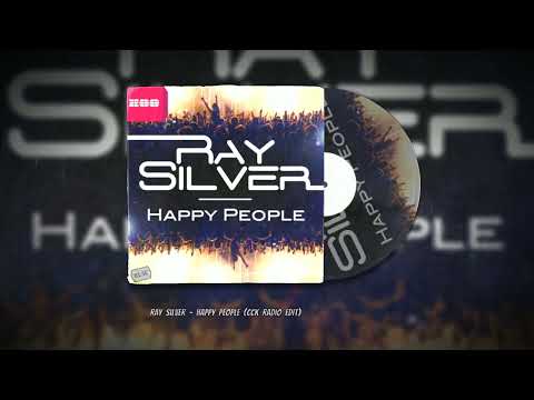 Ray Silver - Happy People (CCK Radio Edit)