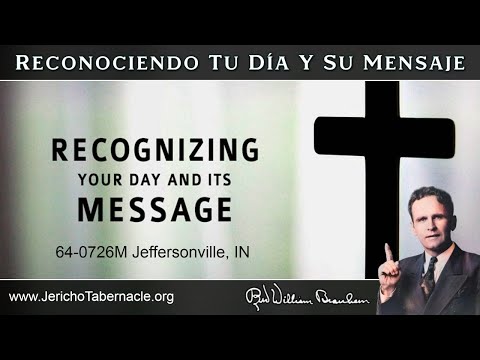 2021- 0421 - 64-0726M Recognizing Your Day And Its Message -  Rev. William M. Branham