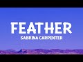 Sabrinacarpenter Feather Lyrics