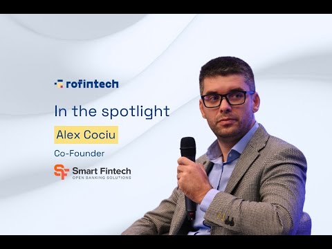 RoFintech In the Spotlight - Alex Cociu - Smart Fintech