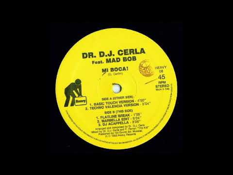 Dr. DJ Cerla Featuring Mad Bob – Mi Boca (Basic Touch Version)