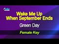 Green Day - Wake Me Up When September Ends (Female key) KARAOKE