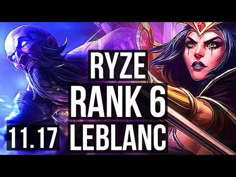 RYZE vs LEBLANC (MID) | Rank 2 Ryze, Rank 6, 1/1/4 | EUW Challenger | v11.17