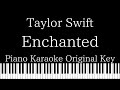 【Piano Karaoke Instrumental】Enchanted / Taylor Swift【Original Key】