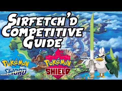 Sirfetch'd VGC & Singles Competitive Guide | Pokemon Sword and Shield Competitive Guide VGC 2020