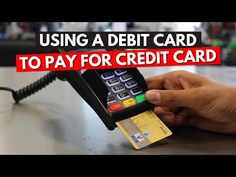 Can We Use a Debit Card To Pay a Credit Card Bill?