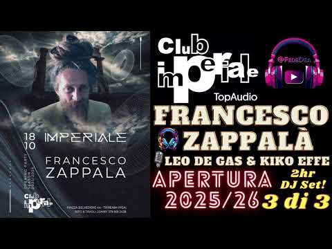 Club Imperiale – Apertura Stagione 2025/26 🎧 DJ Francesco Zappalà, Vox Leo&Kiko (18 Ottobre) [3di3]