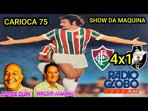 JORGE CURI E WALDIR AMARAL Fluminense 4 x 1 Vasco 1975