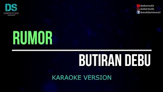 Rumor - butiran debu (karaoke version) tanpa vokal