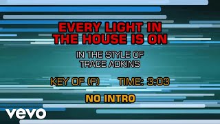 Trace Adkins - Every Light In The House Is On (Karaoke)