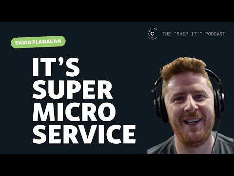 David Flanagan describes his "super microservice" architecture