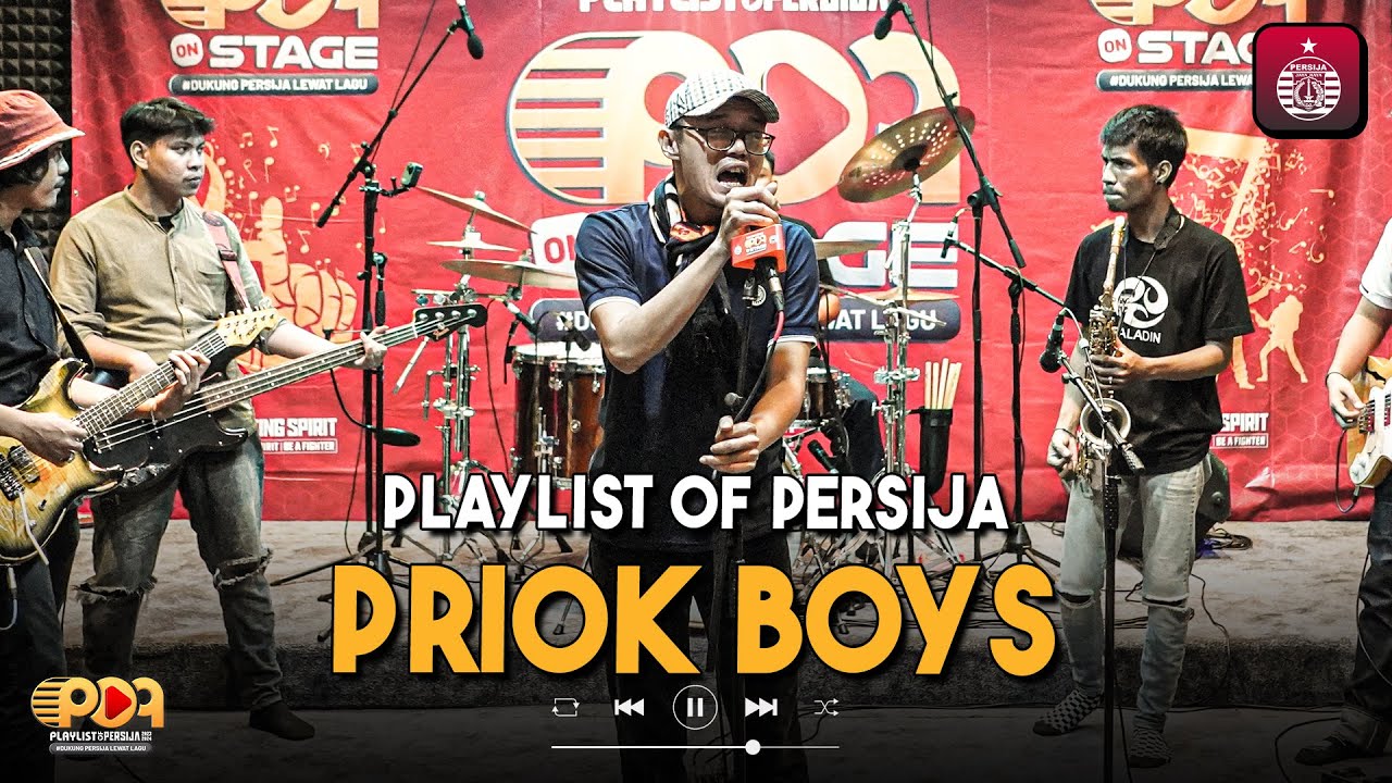 Playlist of Persija | POP on Stage: Priok Boys - Persija Yang Terbaik