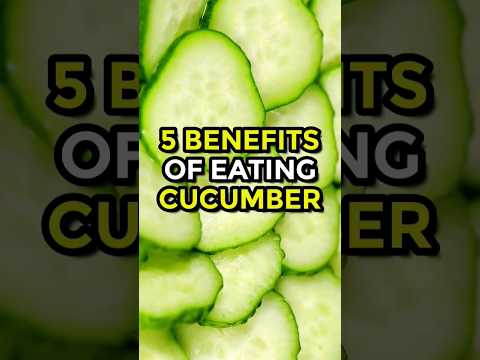5 Benefits Of Eating Cucumber #Cucumber #ytshorts #cucumberbenefits