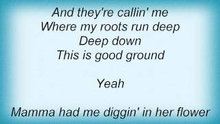 John Michael Montgomery - Good Ground Lyrics