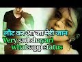 Laut Kar Aaja Meri JaaN Sad Shayari 166 New Whatsapp Status 2019