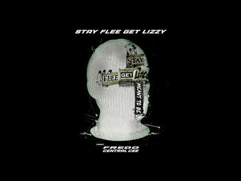 Stay Flee Get Lizzy ft. Fredo & Central Cee - Meant To Be (Clean Version)