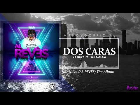 Mr Novo " DOS CARAS " Ft. Santaflow (audio oficial)