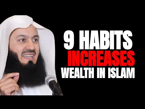 9 Wealth-Boosting Habits in Islam | Mufti Menk | Islamic Lectures