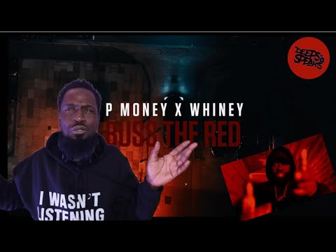 #PMoney x #Whiney - Buss The Red Reaction