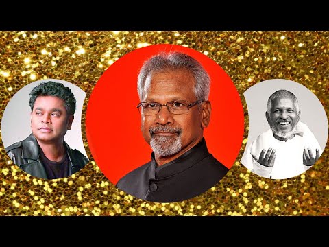 Mani Ratnam Mashup | Ilaiyaraaja | AR Rahman