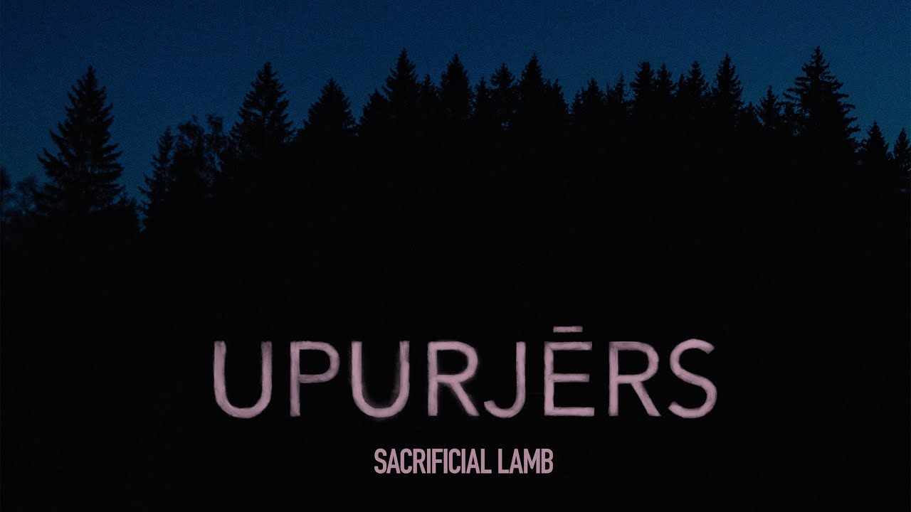 Sacrificial Lamb [trailer] / UPURJĒRS