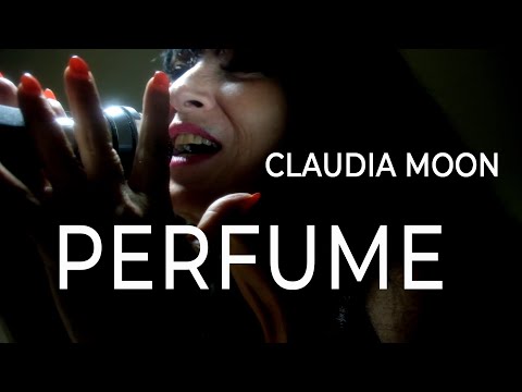 Claudia Moon - "Perfume"