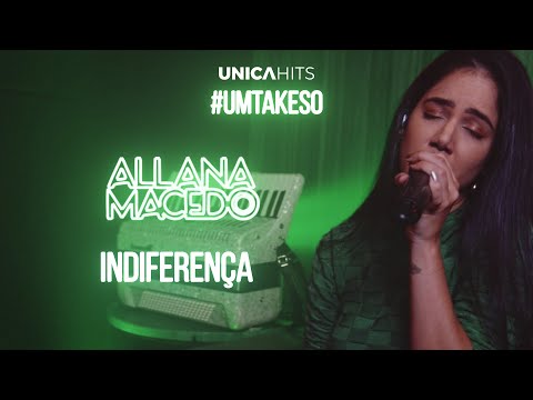 Indiferença - Allana Macedo - Projeto Um Take Só