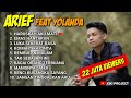 YOLANDA FEAT ARIEF FULL ALBUM 2023 HARUSKAH AKU MATI