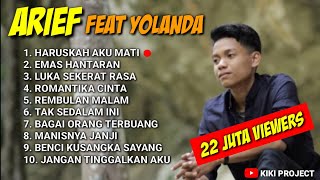 Download lagu YOLANDA FEAT ARIEF FULL ALBUM 2021 HARUSKAH AKU MA... mp3