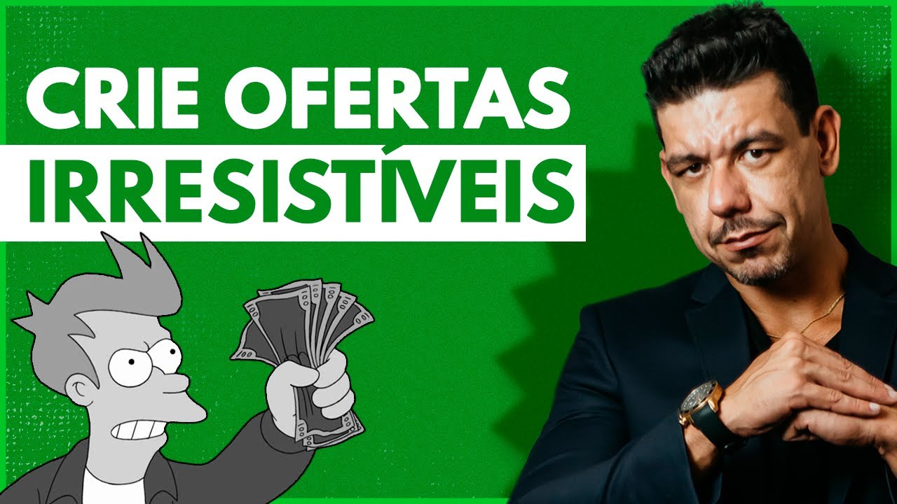 COMO CRIAR UMA OFERTA IRRESISTÍVEL