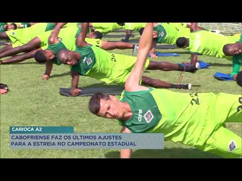 Cabofriense faz os últimos ajustes para a estreia no campeonato Carioca A2