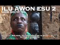 Ilu Awon Esu 2 Latest Yoruba Premium Movie 2022 Drama | Ibrahim Chatta | Bukunmi Oluwasina