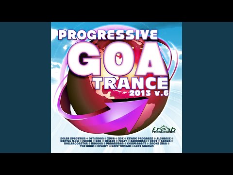 Progressive Goa Trance 2013 V.6 Part 1 Continuous Progressive Goa Trance Mix (feat. Ovnimoon,...