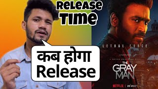 The Gray Man Release Time in India | The Gray Man Movie Release Time | The Gray Man Netflix
