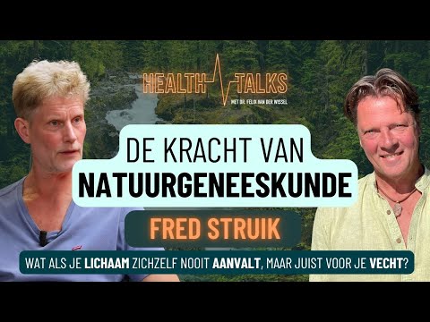 DE KRACHT VAN  NATUURGENEESKUNDE | FRED STRUIK | HEALTHTALKS