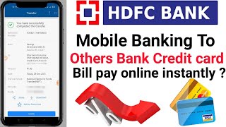 HDFC Mobile Banking To Others Bank credit card Bill pay online | HDFC mobile Banking To credit Card.