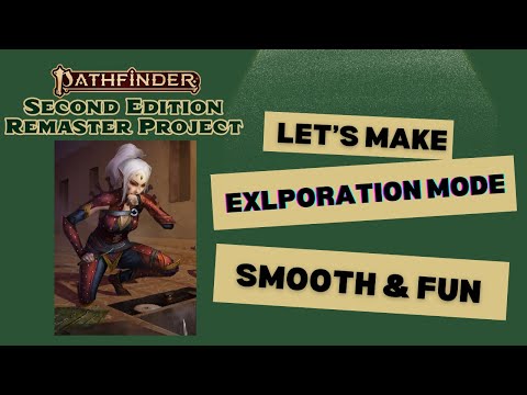 Making Exploration Mode Smooth for New Players - Pathfinder 2e GM Tips